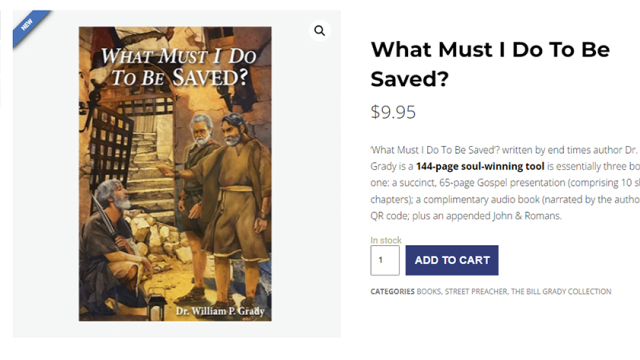 Get The Brand-New Soul Winning Book ‘What Must I Do To Be Saved’ By Dr. Bill Grady For FREE With Any $50 Purchase At The NTEB Bookstore!