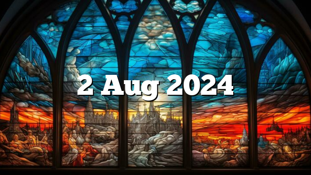 2 Aug 2024