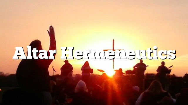 Altar Hermeneutics