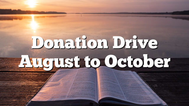 Donation Drive August to October