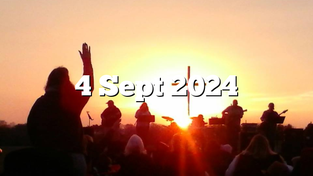 4 Sept 2024