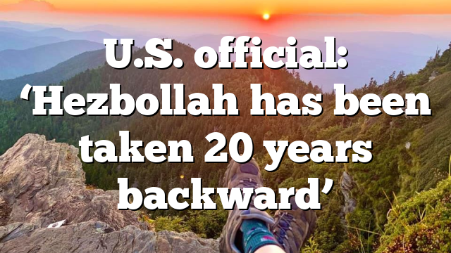 U.S. official: ‘Hezbollah has been taken 20 years backward’