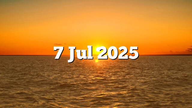 7 Jul 2025