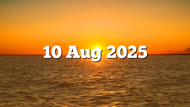 10 Aug 2025