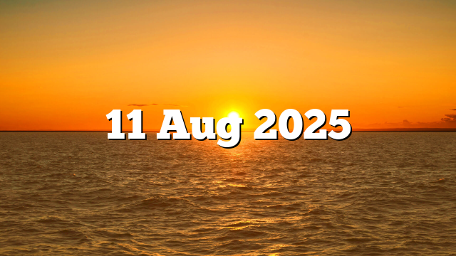 11 Aug 2025