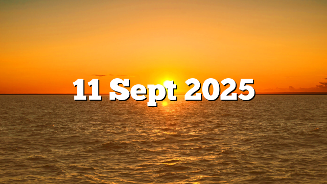 11 Sept 2025