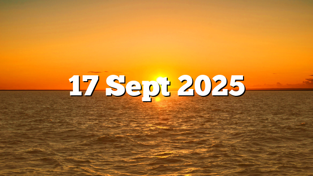 17 Sept 2025