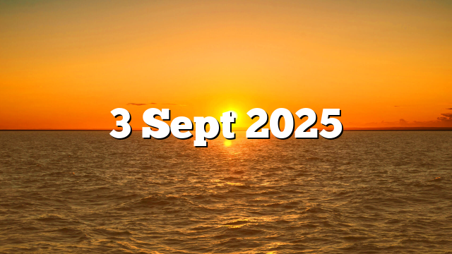 3 Sept 2025