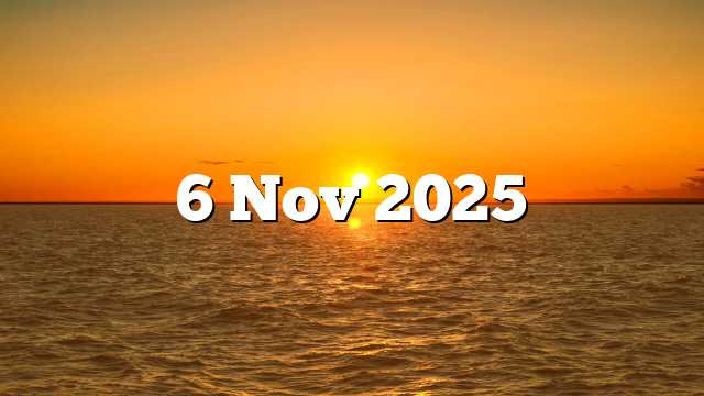 6 Nov 2025