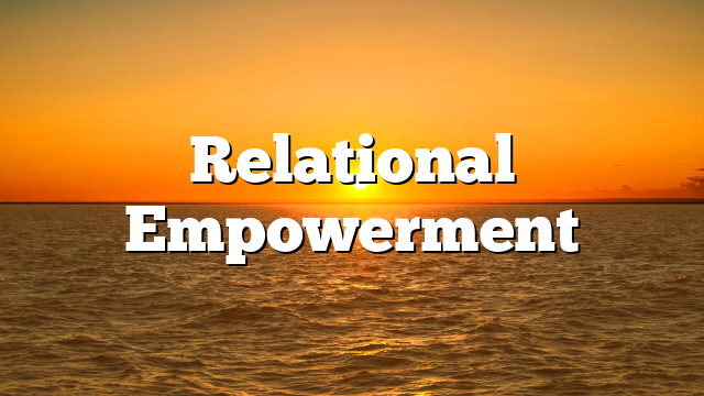 Relational Empowerment