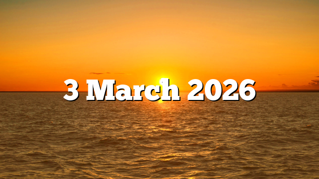 3 March 2026