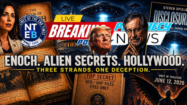 THE PROPHECY NEWS PODCAST: Washington Teases UFO’s, Hollywood Hypes ‘Disclosure Day’, And Book Of Enoch Trending To Prepare The World For The ‘Big Lie’
