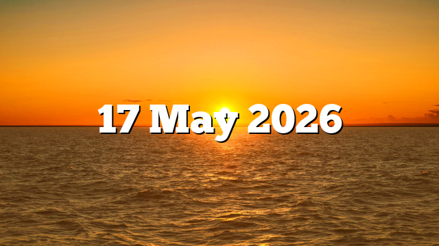 17 May 2026