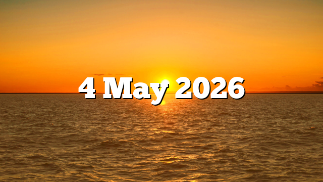 4 May 2026