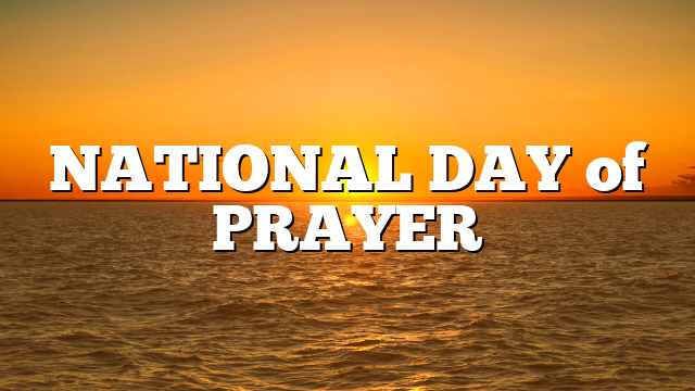 NATIONAL DAY of PRAYER