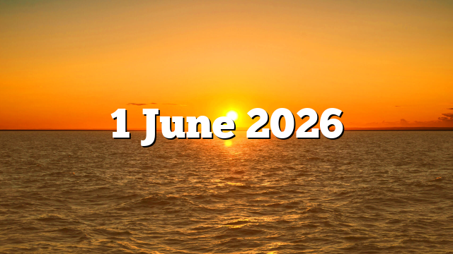1 June 2026