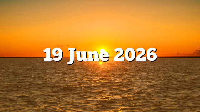 19 June 2026