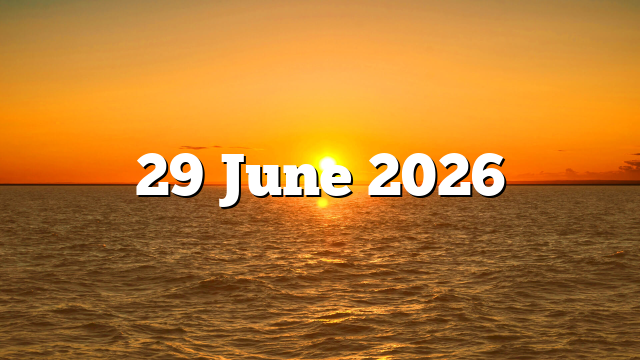 29 June 2026