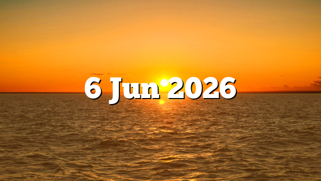 6 Jun 2026