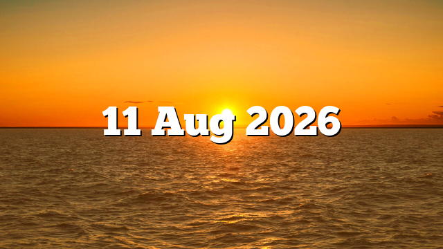 11 Aug 2026