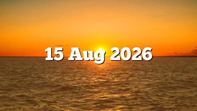 15 Aug 2026