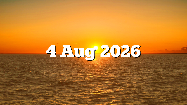 4 Aug 2026