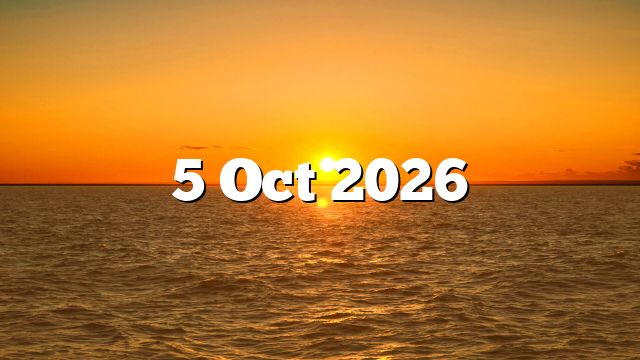 5 Oct 2026