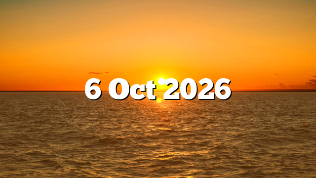 6 Oct 2026