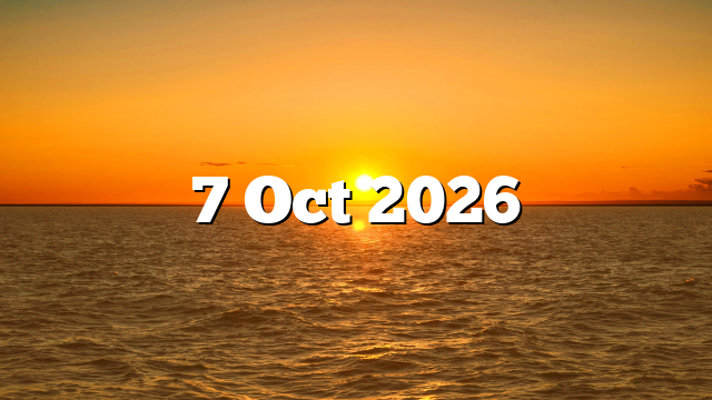 7 Oct 2026